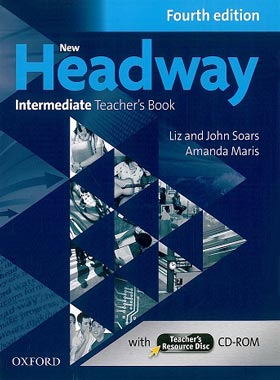 کتاب معلم نیو هدوی اینترمدیت - New Headway Intermediate Teachers Book
