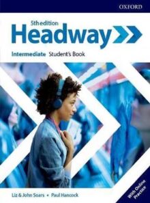 هدوی اینترمدیت - Headway Intermediate - اثر John Soars، Liz Soars - نشر آکسفورد