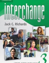 کتاب Interchange Video Resource Book 3 - اثر Jack C. Richards