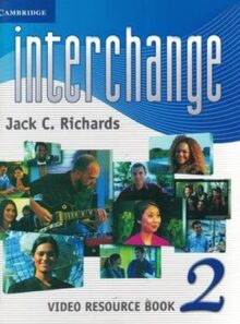 کتاب Interchange Video Resource Book 2 - اثر Jack C. Richards