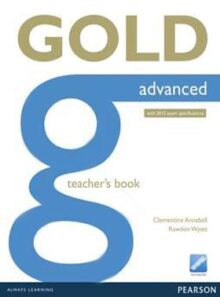 کتاب معلم گلد ادونس - Gold Advanced Teachers Book - انتشارات پیرسون