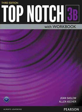 تاپ ناچ - Top Notch 3B - اثر Joan Saslow و Allen Ascher - انتشارات جنگل و پیرسون