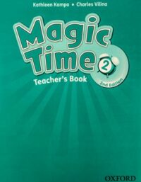 کتاب معلم مجیک تایم 2 - Magic Time Teachers Book 2 - انتشارات آکسفورد