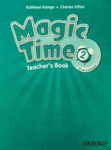کتاب معلم مجیک تایم 2 - Magic Time Teachers Book 2 - انتشارات آکسفورد