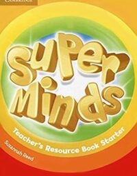 کتاب Super Minds Starter Teachers Book - انتشارات دانشگاه کمبریج و جنگل