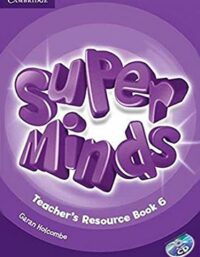 کتاب معلم سوپر مایندز 6 - Super Minds Teachers Book 6 - نشر دانشگاه کمبریج و جنگل
