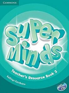 کتاب معلم سوپر مایندز 3 - Super Minds Teachers Book 3 - نشر دانشگاه کمبریج و جنگل