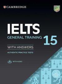 کتاب Cambridge IELTS 15 General - انتشارات دانشگاه کمبریج و جنگل