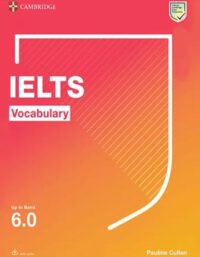 کتاب Cambridge IELTS Vocabulary Up To Band 6.0 - انتشارات کمبریج