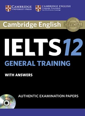کتاب Cambridge IELTS 12 General - انتشارات دانشگاه کمبریج و جنگل