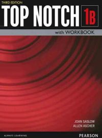 تاپ ناچ - Top Notch 1B - اثر Joan Saslow و Allen Ascher - انتشارات جنگل و پیرسون