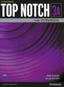 تاپ ناچ - Top Notch 3A - اثر Joan Saslow و Allen Ascher - انتشارات جنگل و پیرسون