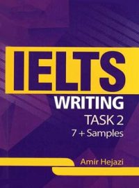 آیلتس رایتینگ تسک 2 - IELTS Writing Task 2 - اثر امیر حجازی - نشر جنگل