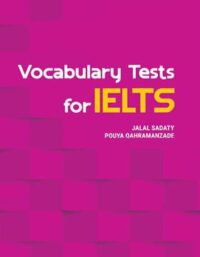 کتاب Vocabulary Tests For IELTS - اثر پویا قهرمان زاده، جلال ساداتی - انتشارات جنگل