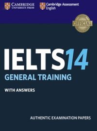 کتاب Cambridge IELTS 14 General - انتشارات دانشگاه کمبریج و جنگل