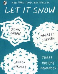 بگذار برف ببارد - Let It Snow - اثر جان گرین - انتشارات پنگوئن